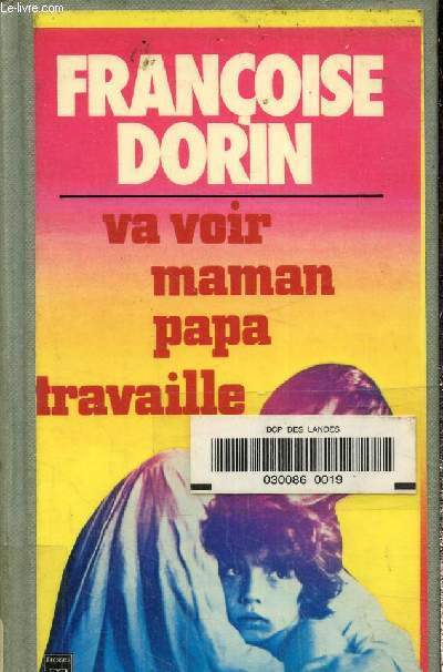 Va voir maman ,papa travaille!