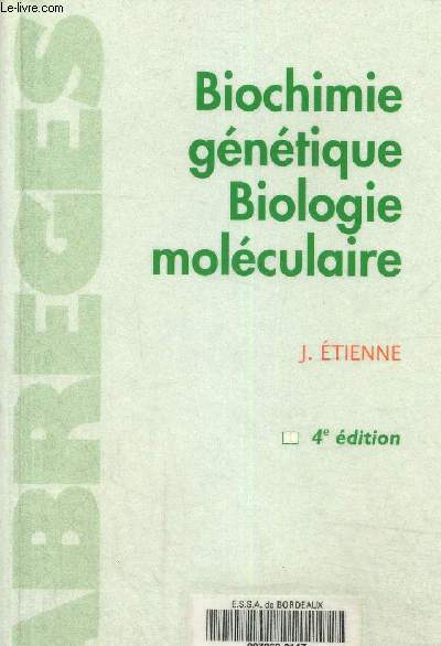 Biochimie genetique/Biologie moleculaire 4me dition