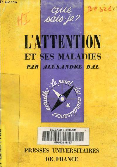 Que sais-je? L'attention et ses maladies