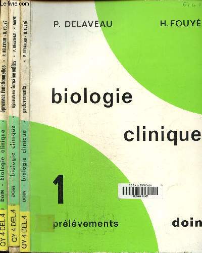 Biologie clinique Volume 1:: prlevements, Volume 2a et 2 b : preuves fonctionnelles