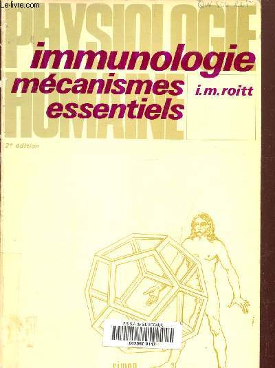 Immunologie. Mcanismes essentiels (Physiologie humaine), 2me dition