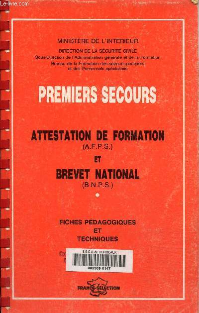 Premiers secours, attestation de formation (afps) et brevet national (bnps) Fiches pdagogiques et techniques