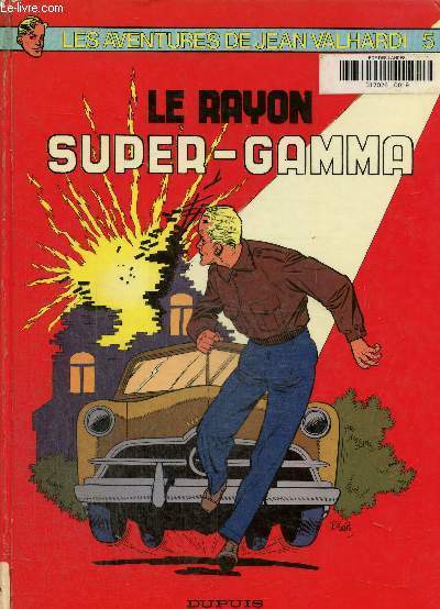 Valhardi, tome 5: Le Rayon super-gamma