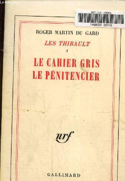 Les Thibault, tome 1:Le Cahier gris