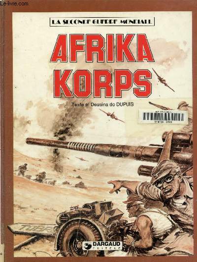 La seconde guerre mondiale : Afrika Korps