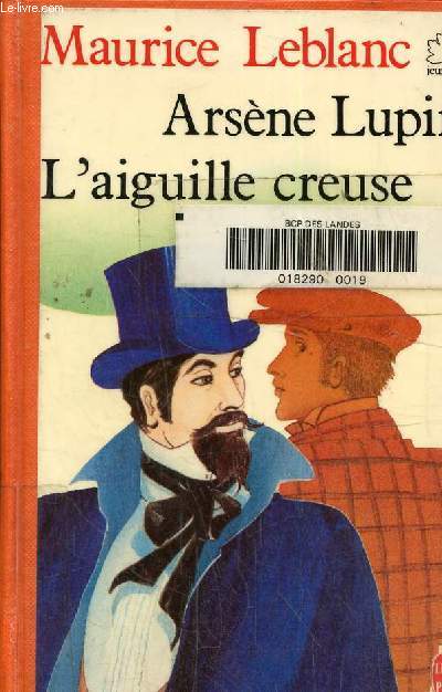 Arsne Lupin, l'aiguille creuse