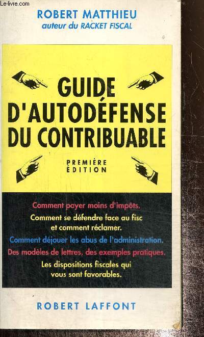 Guide d'autodéfense du contribuable - Matthieu Robert - 1993 - Bild 1 von 1