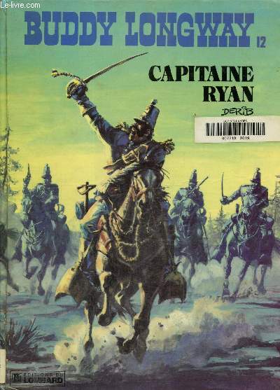 Buddy Longway, tome 12: Capitaine Ryan