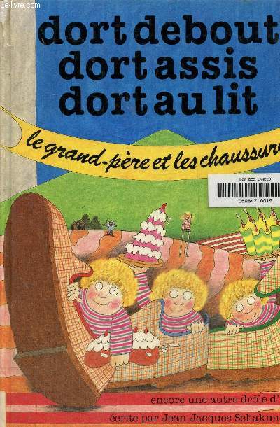 Le Grand-pre et les chaussures Collection :Dort debout, Dort assis, Dort au lit