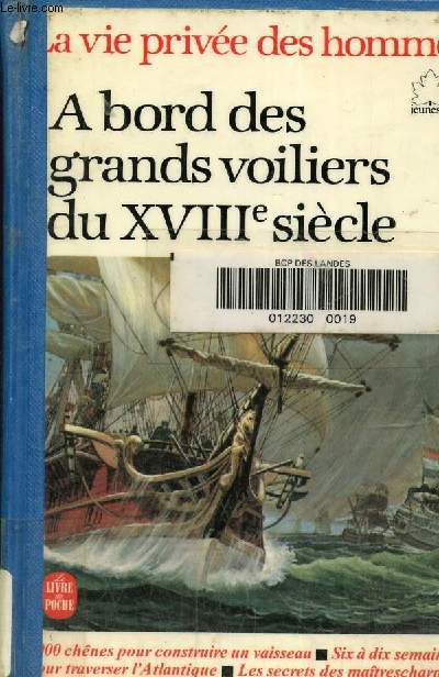 A bord des grands voiliers du XVIIIe