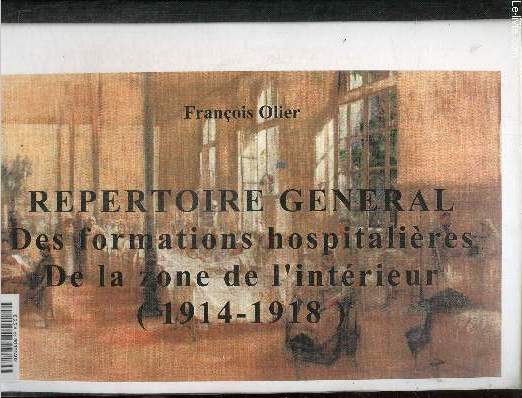 Rpertoire gnral des formations hospitalires de la zone de l'intrieur (1914-1918)