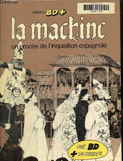 La Machine. Un procs de l'inquisition espagnole