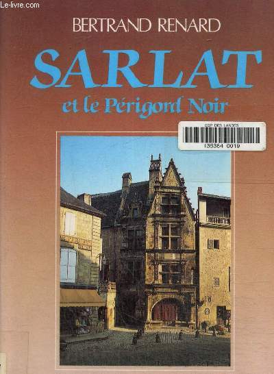 Sarlat et le Prigord noir