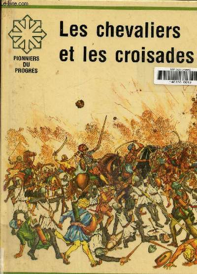 Les chevaliers et les croisades