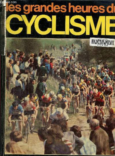 Les grandes heures du cyclisme