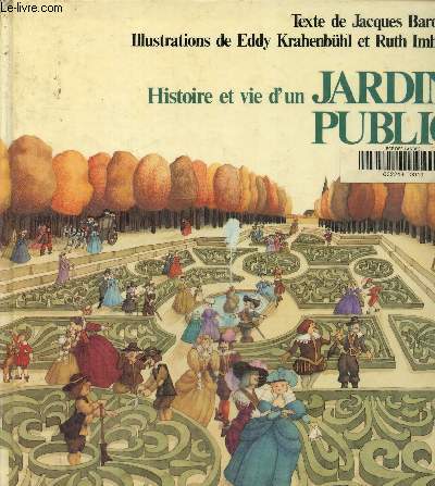 Histoire et vie d'un jardin public