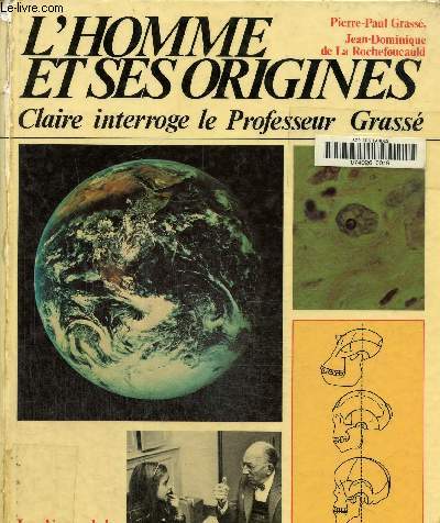 L'homme et ses origines, claire interroge le professeur Grass