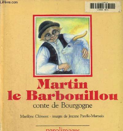 Martin le barbouillou. Conte de Bourgogne
