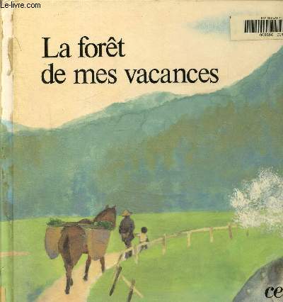 La fort de mes vacances