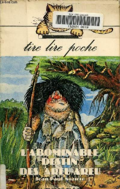 L'abominable destin des areu-areu