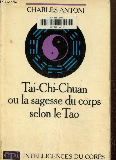 Tai-Chi-Chuan ou la sagesse du corps selon le Tao