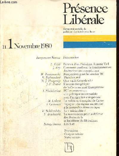 Prsence librale N 1, novembre 1980: Comment amliorer le fonctionnement des institutions europennes. L'avenir nergtique. Le mouvement pour la dfense des droits civils