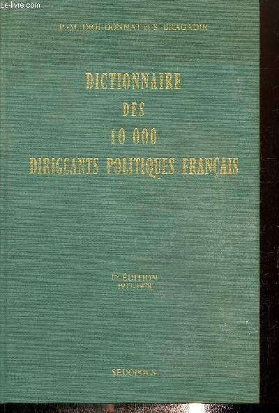 Dictionnaire des 10 000 dirigeants politiques franais