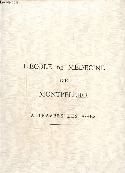 L'cole de Montpellier  travers les ges