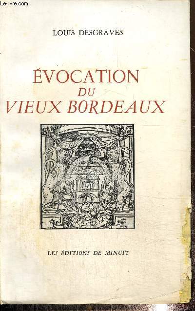 Evocation du vieux Bordeaux