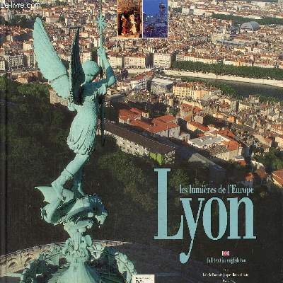 Les Couleurs de Lyon, lumire de l'Europe