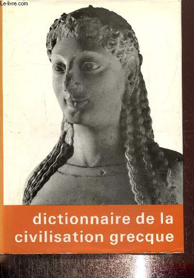 Dictionnaire de la civilisation grecque