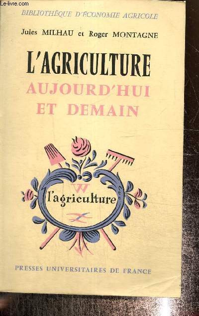 L'agriculture aujourd'hui et demain