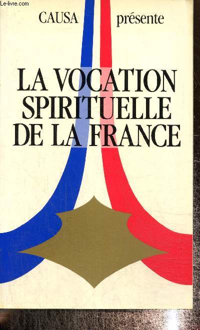 La vocation spirituelle de la France