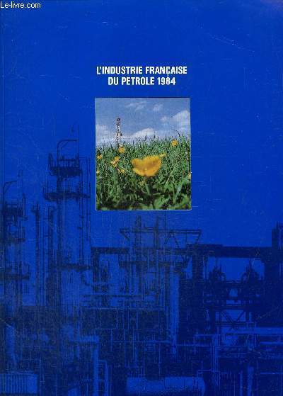 L'industrie franaise du ptrole 1984