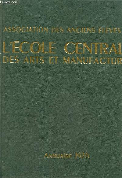 Association des anciens lves de l'ecole centrale des arts et manufactures. annuaire 1976. Promotions de1900  1975