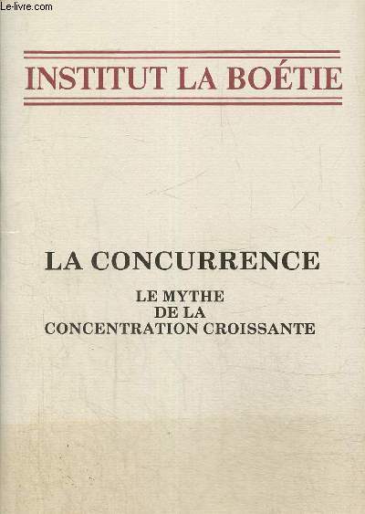 La concurrence Le mythe de la concentration croissante