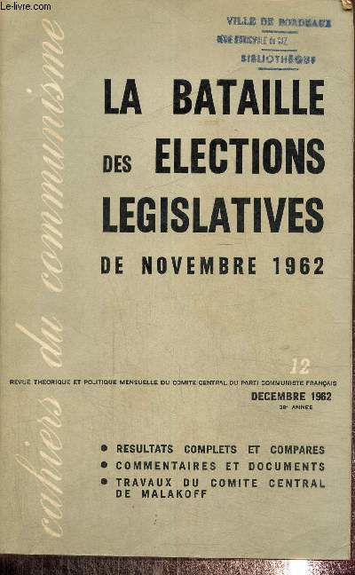 cahiers du communisme 38e anne , dcembre 1962: La bataille des lections lgislatives de novembre 1962