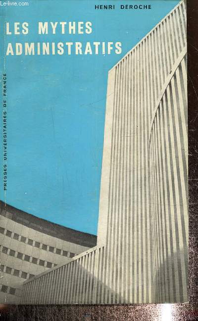 Les mythes administratifs