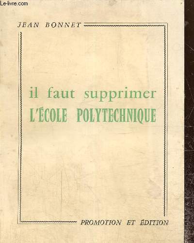 Il faut supprimer l'cole polytechnique