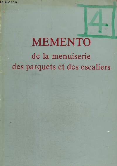 Memento de la menuiserie des parquets et des escaliers