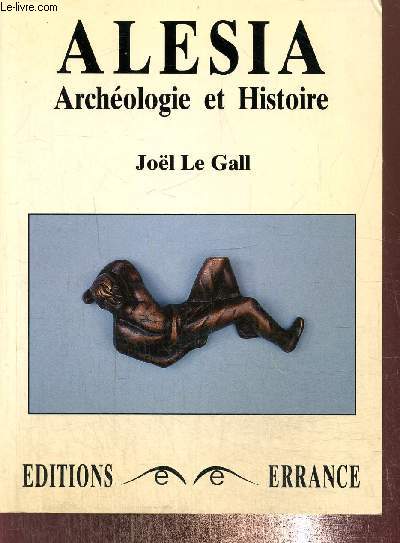 Alesia Archologie et histoire