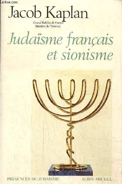 Judasme franais et sionisme - Collection prsences du judasme.