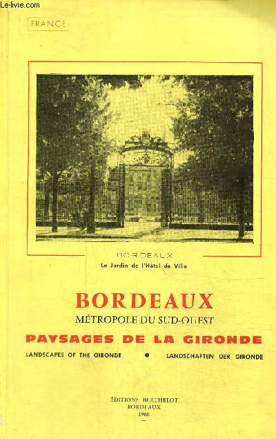 Bordeaux mtropole du sud ouest paysages de la Gironde