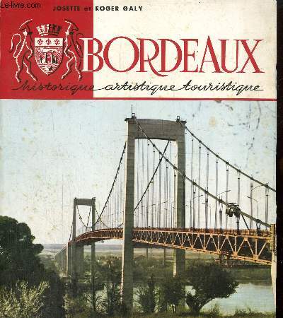Bordeaux historique artistique touristique