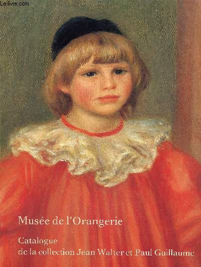 Muse de l'orangerie catalogue de la collection Jean Walter et Paul Guillaume
