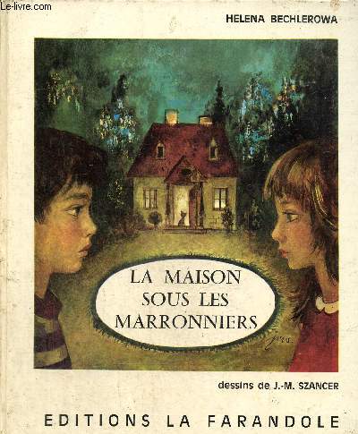 La maison sous les marronniers