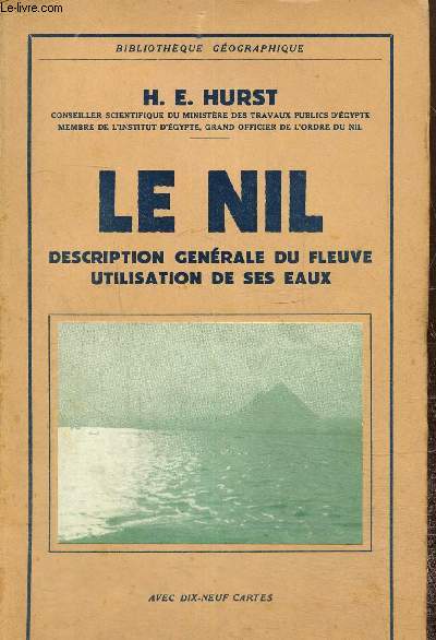 Le Nil. Description gnrale du fleuve, utilisation de ses eaux