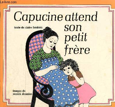Capucine attend son petit frre, collection mille images