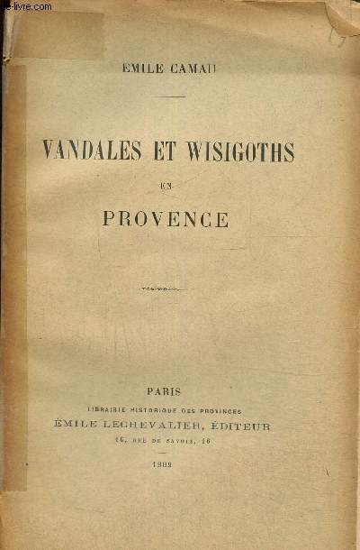 Vandales et wisigoths en Provence