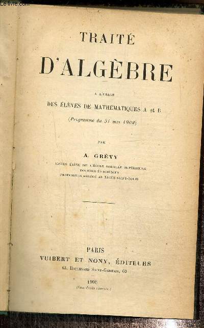 Trait d'algbre  l'usage des lves de mathmatiques A et B